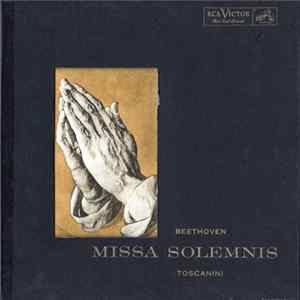 Ludwig van Beethoven, NBC Symphony Orchestra, Arturo Toscanini - Missa Solemnis FLAC
