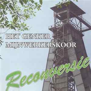 Het Genker Mijnwerkerskoor - Reconversie FLAC