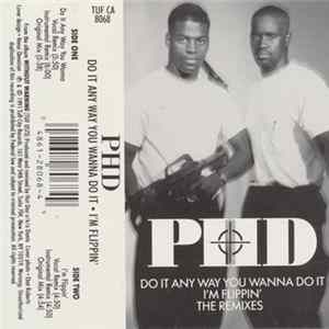 PHD - Do It Any Way You Wanna Do It / I'm Flippin' FLAC