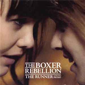 The Boxer Rebellion - The Runner FLAC