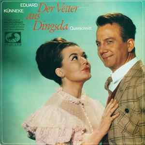 Eduard Künneke - Der Vetter Aus Dingsda (Querschnitt) FLAC