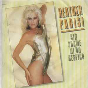 Heather Parisi - Sin Darme Un Respiro FLAC