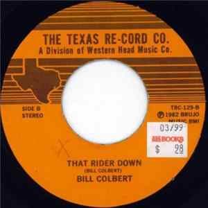 Bill Colbert - Mama's Little Baby / That Rider Down FLAC