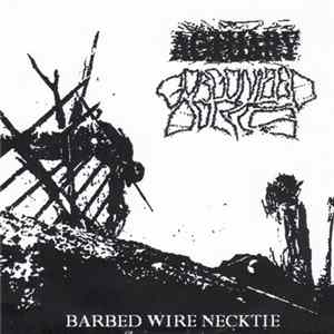 Actuary / Gorgonized Dorks - Barbed Wire Necktie FLAC