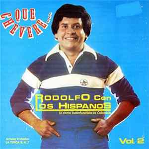 Rodolfo Con Los Hispanos - Qué Chévere… Vol. 2 FLAC
