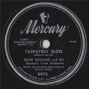 Bulee Gaillard And His Southern Fried Orchestra - Tax Payer's Blues / Eatin' With The Boogie FLAC