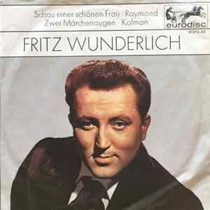 Fritz Wunderlich - Schau Einer Schönen Frau FLAC