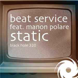 Beat Service Feat. Manon Polare - Static FLAC