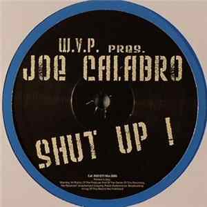 W.V.P. Pres. Joe Calabro - Shut Up! FLAC