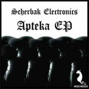 Scherbak Electronics - Apteka EP FLAC