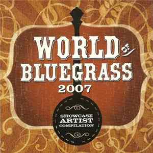Various - World Of Bluegrass 2007 Artist Showcase Compilation FLAC