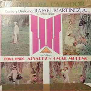 Rafael Martinez A. (El Cazador Novato), Conj. Hnos. Alvarez Y Omar Moreno - El Hijo Del Cazador FLAC