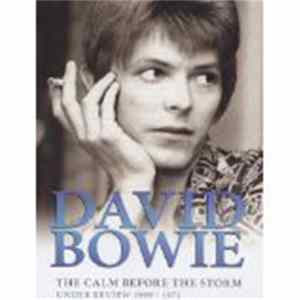 David Bowie - The Calm Before The Storm - Under Review 1969-1971 FLAC