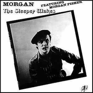 Morgan Featuring Morgan Fisher - The Sleeper Wakes FLAC
