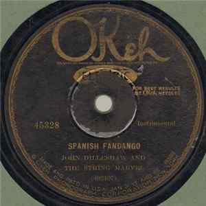 John Dilleshaw And The String Marvel - Spanish Fandango / Cotton Patch Rag FLAC