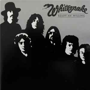 Whitesnake - Ready An' Willing FLAC
