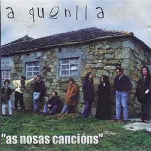 A Quenlla - As Nosas Cancións FLAC