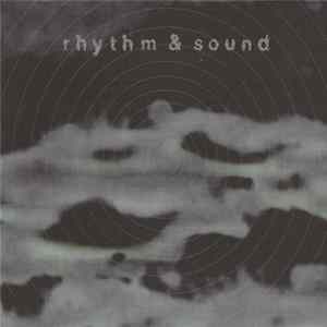 Rhythm & Sound - Rhythm & Sound FLAC