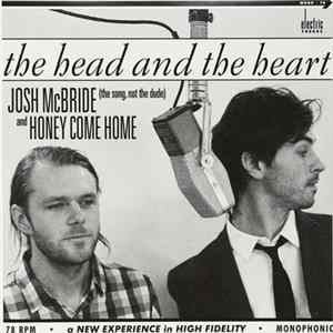The Head And The Heart - Josh McBride / Honey Come Home FLAC