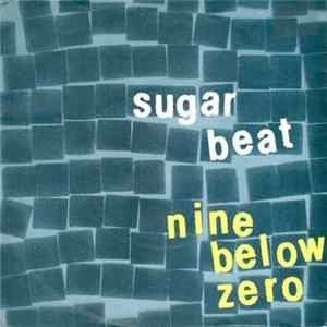 Nine Below Zero - Sugarbeat FLAC