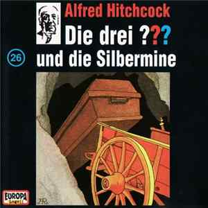 Mary Virginia Carey - Die Drei ??? 26 - Und Die Silbermine FLAC