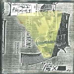 魔X - Destroy All Flexies FLAC