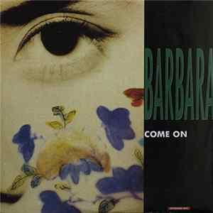 Barbara - Come On FLAC