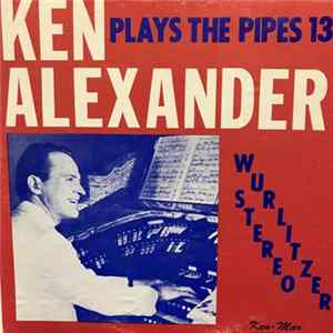 Ken Alexander - Ken Alexander Plays The Pipes 13 FLAC