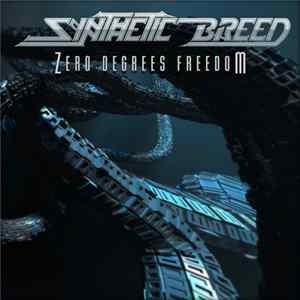 Synthetic Breed - Zero Degrees Freedom FLAC