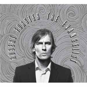Robert Forster - The Evangelist FLAC