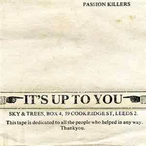 Passion Killers - It's Up To You FLAC