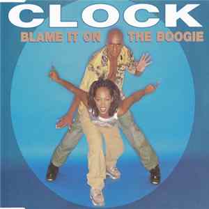 Clock - Blame It On The Boogie FLAC