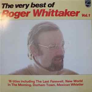 Roger Whittaker - The Very Best Of Roger Whittaker Vol. 1 FLAC