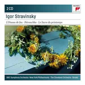 Igor Stravinsky - L`Oiseau de feu; Petrouchka; Le Sacre du Printemps FLAC