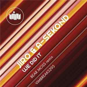 Jiro & A-Sekond - We Did It FLAC