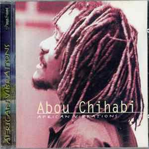 Abou Chihabi - African Vibrations FLAC