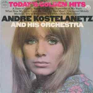 Andre Kostelanetz And His Orchestra - Today's Golden Hits FLAC