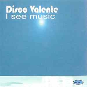 Disco Valente - I See Music FLAC