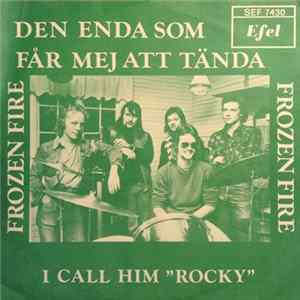 Frozen Fire - Den Enda Som Får Mig Att Tända FLAC