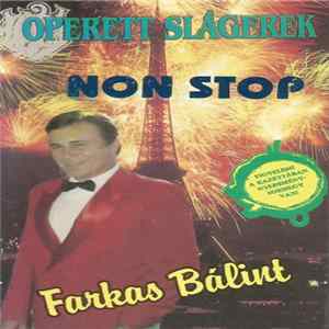 Farkas Bálint - Operettslágerek Non Stop FLAC