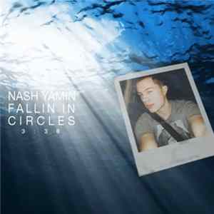 Nash Yamin - Falling in Circles - Single FLAC