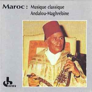 Orchestre de Fez - Dirigé par Hajj Abdelkrim Raïs - Maroc: Musique Classique Andalou-Maghrebine FLAC
