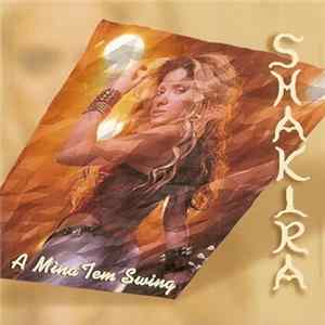 Shakira - A Mina Tem Swing FLAC