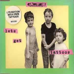 Carter The Unstoppable Sex Machine - Let's Get Tattoos FLAC