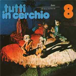 Various - Tutti In Cerchio - 8 (Bans) FLAC