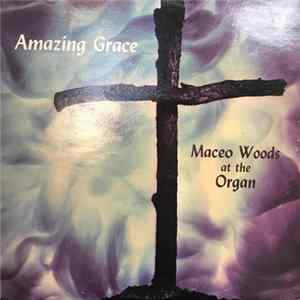 Maceo Woods - Amazing Grace FLAC