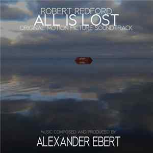Alexander Ebert - All Is Lost (O.S.T.) FLAC