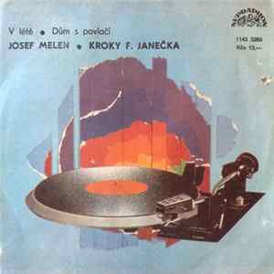 Josef Melen • Kroky F. Janečka - V Létě • Dům S Pavlačí FLAC