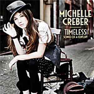 Michelle Creber - Timeless: Songs Of A Century FLAC