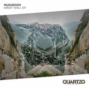 MushrooM - Great Wall EP FLAC